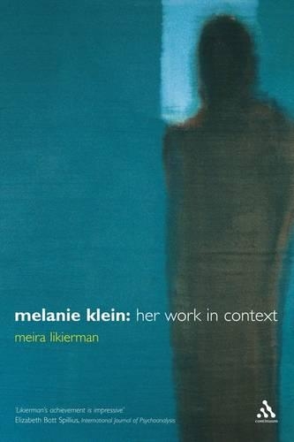 Бумажная книга «Melanie Klein: Her Work in Context», автор Мейра Ликиерман - фото №1