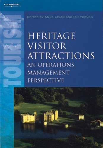 Паперова книга «Heritage Visitor Attractions: An Operations Management Perspective», авторів Анна Леаск, Ієн Йоман - фото №1