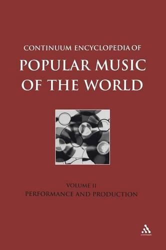 Бумажная книга «Continuum Encyclopedia of Popular Music of the World Part 1 Performance and Production» - фото №1