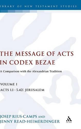 Паперова книга «The Message of Acts in Codex Bezae: A Comparison with the Alexandrian Tradition», авторів Дженні Рід-Хаймердінгер, Хосеп Ріус-Кампс - фото №1