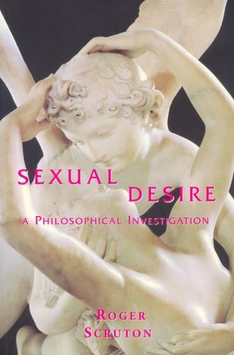 Паперова книга «Sexual Desire: A Philosophical Investigation», автор Роджер Скрутон - фото №1