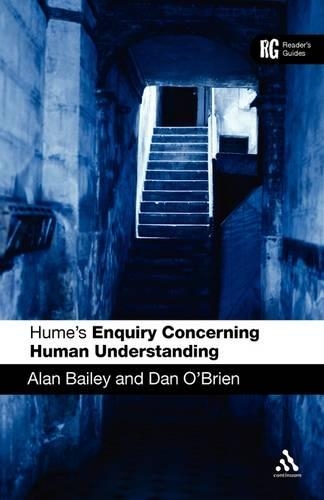 Бумажная книга «Hume's 'Enquiry Concerning Human Understanding': A Reader's Guide», авторов Алан Бейли, Дэниел Джейс О'Брайен - фото №1