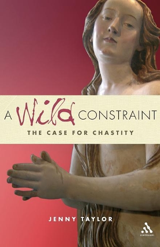 Бумажная книга «A Wild Constraint: The Case for Chastity», автор Дженни Тейлор - фото №1