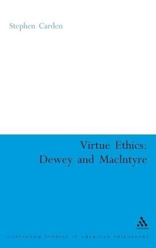 Паперова книга «Virtue Ethics: Dewey and MacIntyre» - фото №1