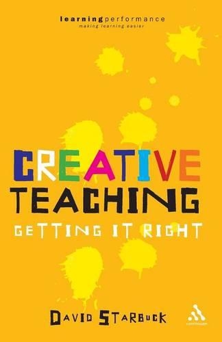 Паперова книга «Creative Teaching: Getting it Right», автор Девід Старбак - фото №1
