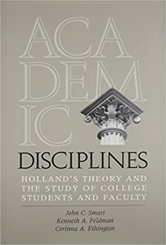 Паперова книга «Academic Disciplines: Holland's Theory and the Study of College Students and Faculty», авторів Коріна А. Етінгтон, Джон К. Смарт, Кеннет А. Фельдман - фото №1