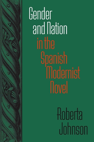 Бумажная книга «Gender and Nation in the Spanish Modernist Novel», автор Роберта Джонсон - фото №1
