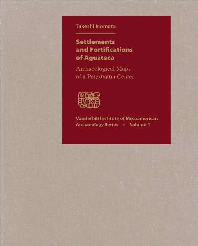 Бумажная книга «Settlements and Fortifications of Aguateca: Archaeological Maps of a Petexbatun Center», автор Такеши Иномата - фото №1