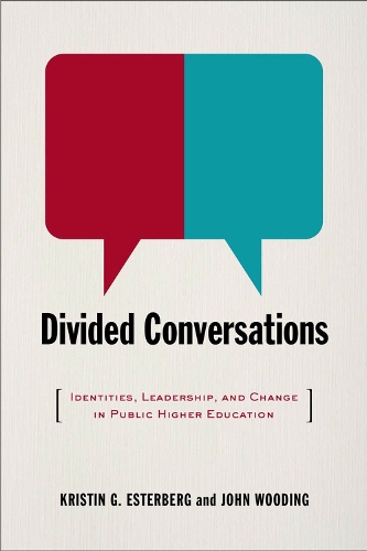 Паперова книга «Divided Conversations: Identities, Leadership, and Change in Public Higher Education», авторів Джон Вудінг, Крістін Г. Естерберг - фото №1