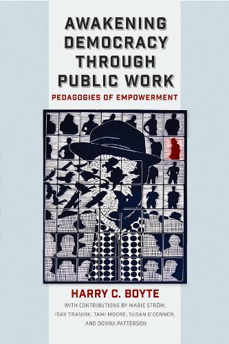 Бумажная книга «Awakening Democracy through Public Work: Pedagogies of Empowerment», автор Гарри К. Бойт - фото №1