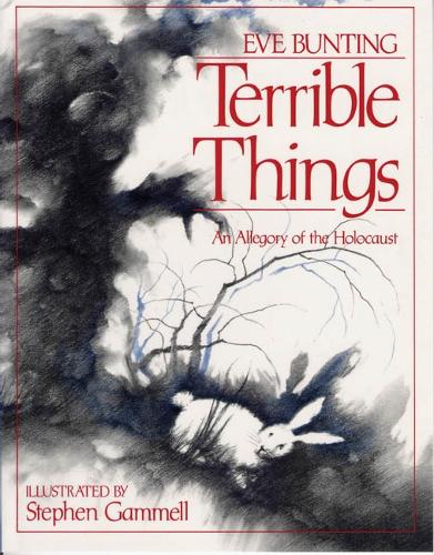 Бумажная книга «Terrible Things: An Allegory of the Holocaust», автор Ева Бантинг - фото №1