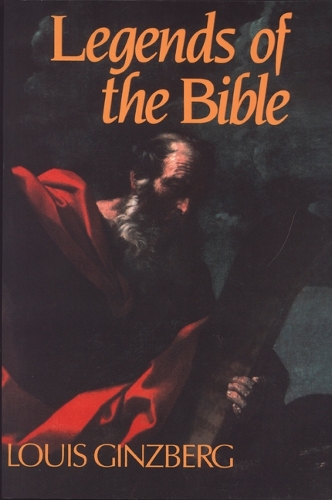 Бумажная книга «The Legends of the Bible», автор Луи Гинзберг - фото №1