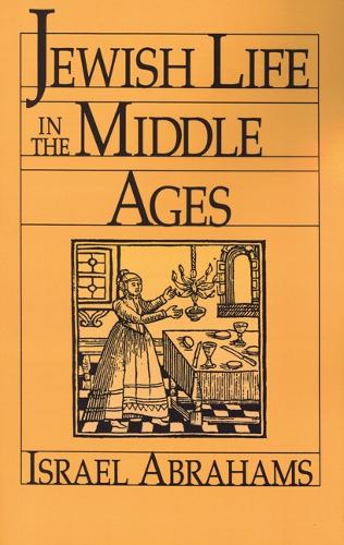 Бумажная книга «Jewish Life in the Middle Ages», автор Израэл Абрахамс - фото №1