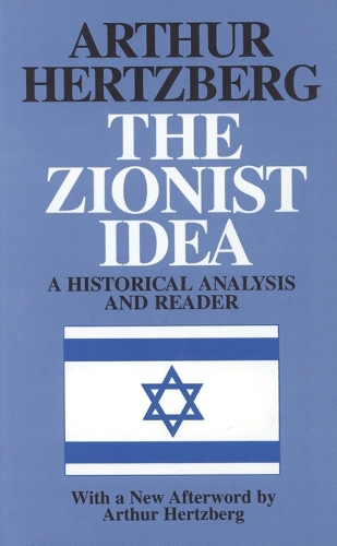 Бумажная книга «The Zionist Idea: A Historical Analysis and Reader», автор Артур Герцберг - фото №1