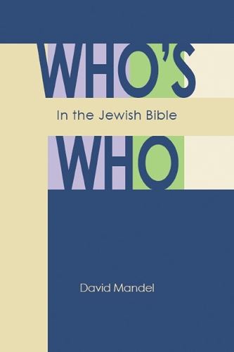 Паперова книга «Who's Who in the Jewish Bible», автор Девід Мандель - фото №1