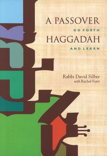 Бумажная книга «A Passover Haggadah: Go Forth and Learn», автор Дэвид Силбер - фото №1