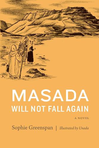 Бумажная книга «Masada Will Not Fall Again: A Novel», автор Софи Гринспен - фото №1
