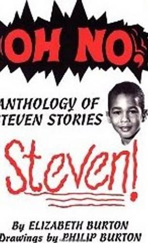 Паперова книга «Oh No, Steven: Anthology of Steven Stories», автор Елізабет Бертон - фото №1