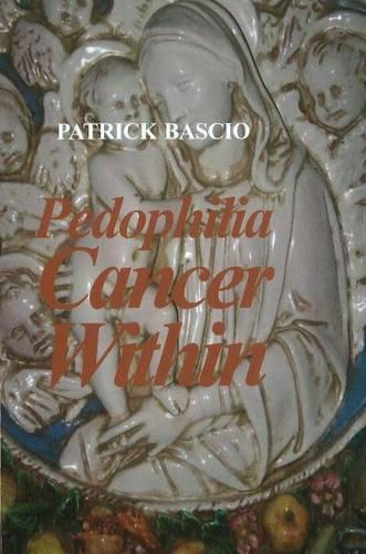 Бумажная книга «Pedophilia: Cancer Within», автор Патрик Басио - фото №1