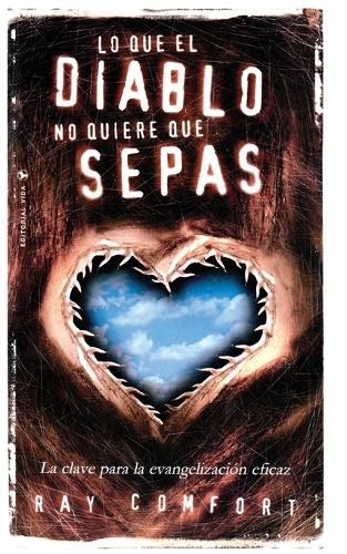Бумажная книга «Lo Que El Diablo No Quiere Que Sepas: La Clave Para La Evangelizaci�n Eficaz», автор Рэй Комфорт - фото №1