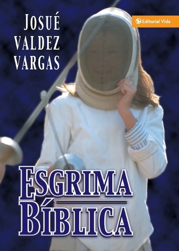 Бумажная книга «Esgrima B�blica», автор Хосуэ Вальдес Варгас - фото №1