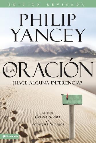 Паперова книга «La Oraci�n: �Hace Alguna Diferencia?», автор Філіп Янсі - фото №1
