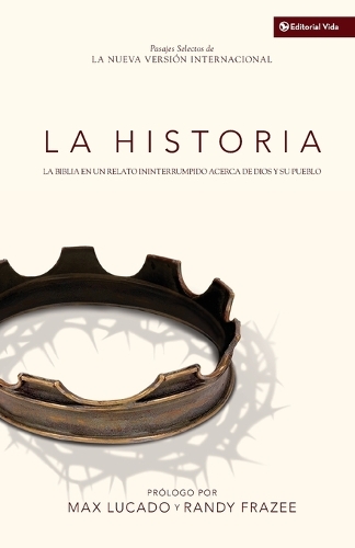 Бумажная книга «La Historia NVI: La Biblia En Un Relato Ininterrumpido Acerca de Dios Y Su Pueblo», авторов Макс Лукадо, Рэнди Фрейзи - фото №1