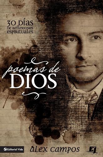 Бумажная книга «Poemas de Dios: 30 D�as de Reflexiones Espirituales», автор Алекс Кампос - фото №1