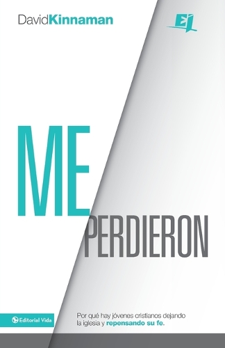 Бумажная книга «Me perdieron: Por qu� hay j�venes cristianos dejando la iglesia y repensando su fe», автор Дэвид Киннаман - фото №1