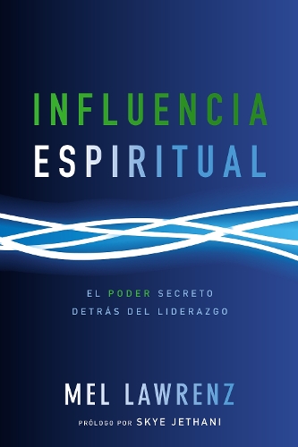 Паперова книга «Influencia Espiritual: El poder secreto detrás del liderazgo», автор Мел Лоуренц - фото №1
