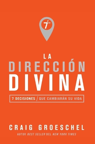 Паперова книга «La direcci�n divina: 7 decisiones que cambiar�n tu vida», автор Крейг Грошель - фото №1