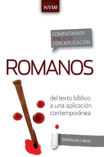 [object Object] «Comentario B�blico Con Aplicaci�n NVI Romanos: del Texto B�blico a Una Aplicaci�n Contempor�nea», автор Дуглас Дж. Му - фото №1
