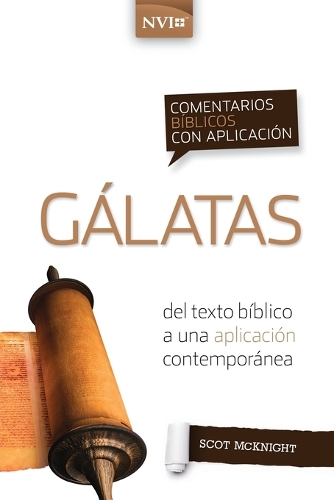 Бумажная книга «Comentario B�blico Con Aplicaci�n NVI G�latas: del Texto B�blico a Una Aplicaci�n Contempor�nea», автор Скот Макнайт - фото №1
