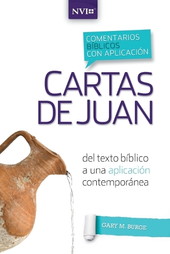 Бумажная книга «Comentario B�blico Con Aplicaci�n NVI Cartas de Juan: del Texto B�blico a Una Aplicaci�n Contempor�nea», автор Гэри М. Бердж - фото №1