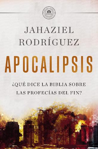 Бумажная книга «APOCALIPSIS: ¿Qué dice la Biblia sobre las profecías del fin?», автор Джахазиэль Родригес - фото №1