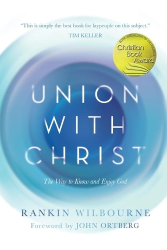 Бумажная книга «Union with Christ», автор Рэнкин Уилборн - фото №1
