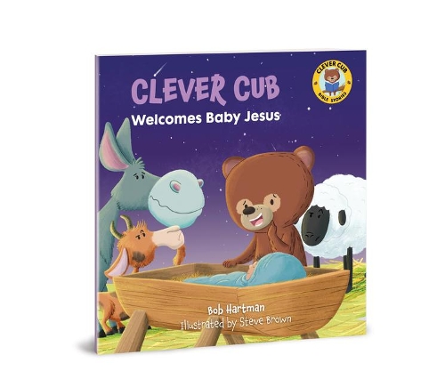 Бумажная книга «Clever Cub Welcomes Baby Jesus», автор Боб Хартман - фото №1