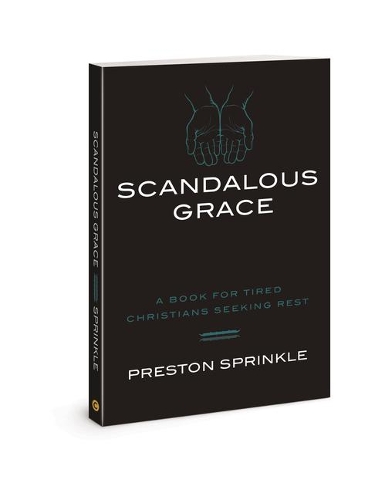 Бумажная книга «Scandalous Grace Rev/E», автор Престон М. Спринкл - фото №1