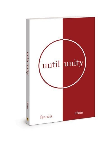 Бумажная книга «Until Unity», автор Фрэнсис Чан - фото №1