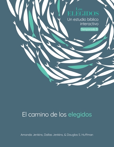 Бумажная книга «The Chosen El Camino de Los Elegidos: Un Estudio B�blico Interactivo, Temporada 3», авторов Аманда Дженкинс, Даллас Дженкинс, Дуглас С. Хаффман - фото №1