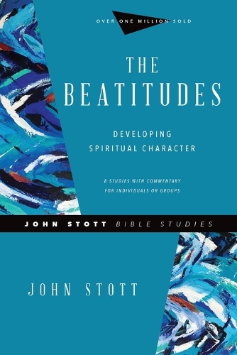 Бумажная книга «The Beatitudes – Developing Spiritual Character», авторов Дейл Ларсен, Джон Стотт, Сэнди Ларсен - фото №1