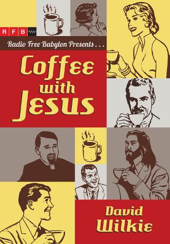Бумажная книга «Coffee with Jesus», автор Дэвид Уилки - фото №1