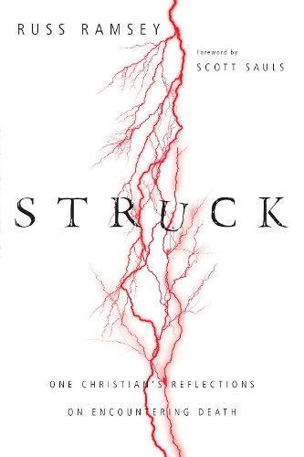 Паперова книга «Struck – One Christian`s Reflections on Encountering Death», авторів Расс Ремсі, Скотт Солс - фото №1