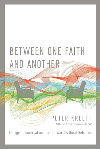 Бумажная книга «Between One Faith and Another – Engaging Conversations on the World`s Great Religions», автор Питер Крефт - фото №1
