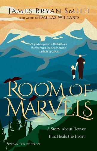Паперова книга «Room of Marvels – A Story About Heaven that Heals the Heart», авторів Даллас Віллард, Джеймс Брайан Сміт - фото №1