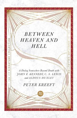 Бумажная книга «Between Heaven and Hell – A Dialog Somewhere Beyond Death with John F. Kennedy, C. S. Lewis and Aldous Huxley», автор Питер Крефт - фото №1