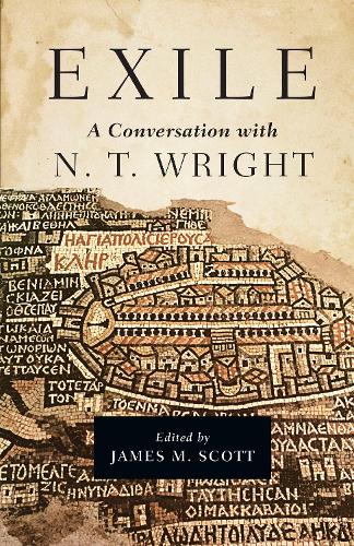 Паперова книга «Exile: A Conversation with N. T. Wright», авторів Джеймс М. Скотт, Н. Т. Райт - фото №1
