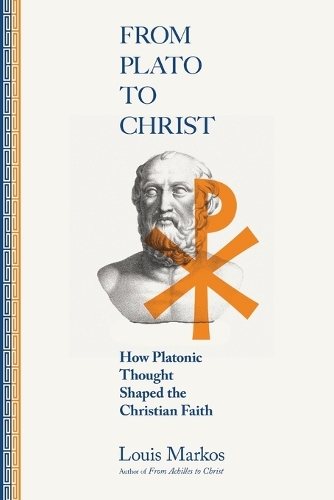 Бумажная книга «From Plato to Christ – How Platonic Thought Shaped the Christian Faith», автор Луис Маркос - фото №1