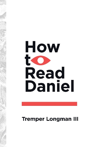 Паперова книга «How to Read Daniel», автор Тремпер Лонгман III - фото №1