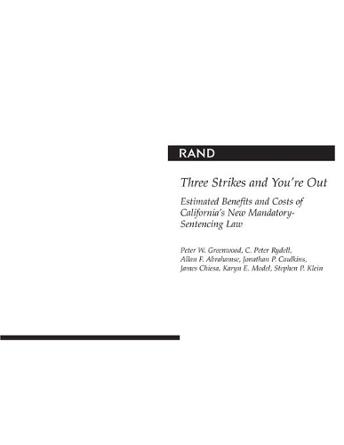Паперова книга «Three Strikes and You're Out: Estimated Benefits and Costs of California's New Mandatory-Sentencing Law», автор Пітер В. Грінвуд - фото №1